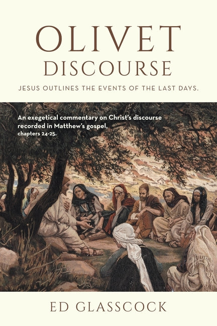 Olivet Discourse: Jesus outlines the events of the last days.