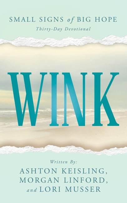Wink: Small Signs of Big Hope