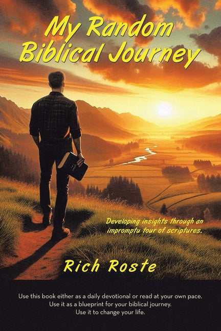 My Random Biblical Journey: Developing insights through an impromptu tour of scriptures.
