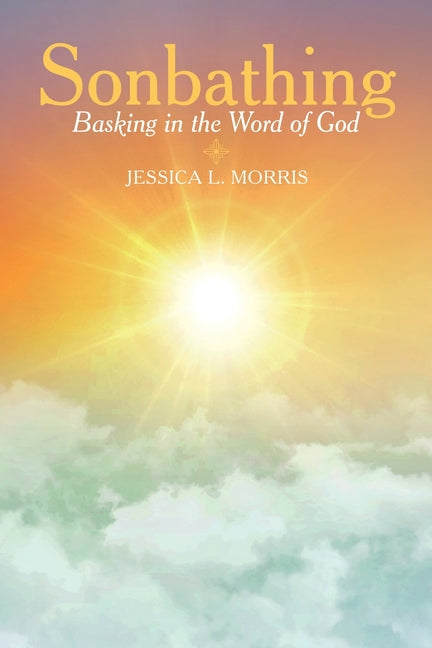 Sonbathing: Basking in the Word of God
