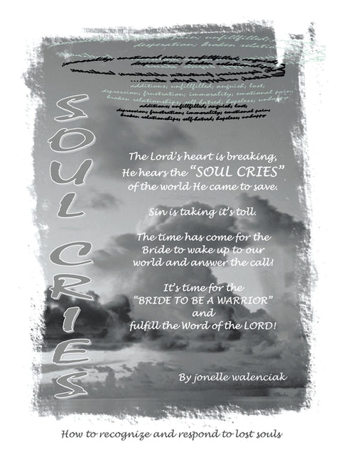 Soul Cries: How to recognize and respond to lost souls