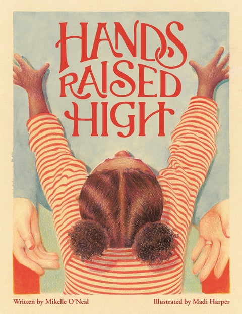 Hands Raised High