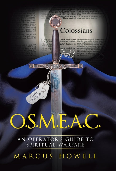 O.S.M.E.A.C.: An Operator's Guide to Spiritual Warfare