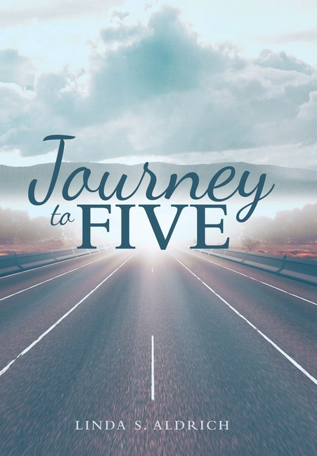 Journey to Five by Aldrich, Linda S.