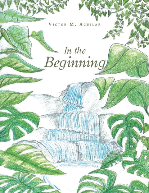 In the Beginning by Aguilar, Victor M.