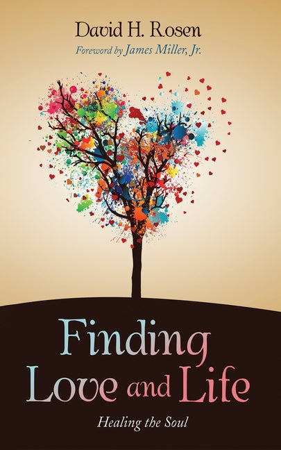 Finding Love and Life by Rosen, David H.