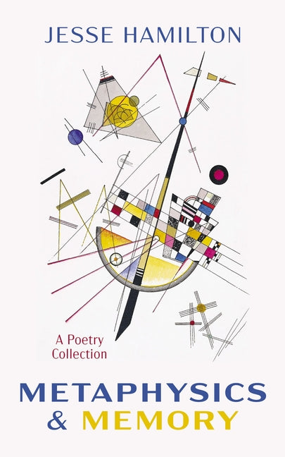 Metaphysics and Memory by Hamilton, Jesse