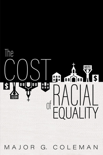 The Cost of Racial Equality