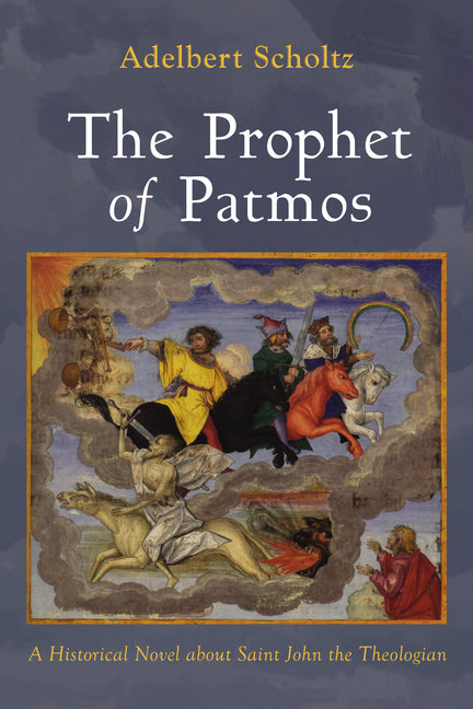 The Prophet of Patmos by Scholtz, Adelbert