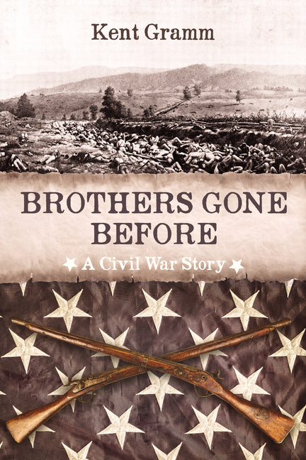 Brothers Gone Before: A Civil War Story