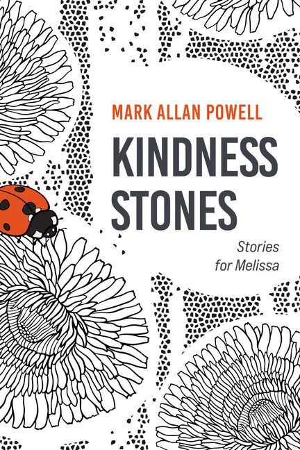 Kindness Stones: Stories for Melissa
