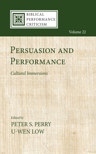 Persuasion and Performance: Cultural Immersions