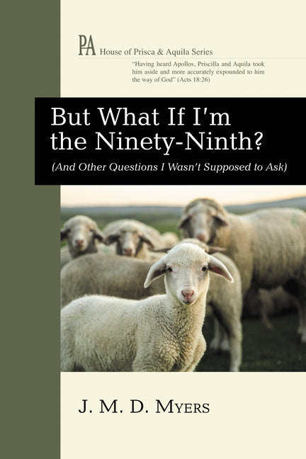 But What If I'm the Ninety-Ninth?: (And Other Questions I Wasn't Supposed to Ask)