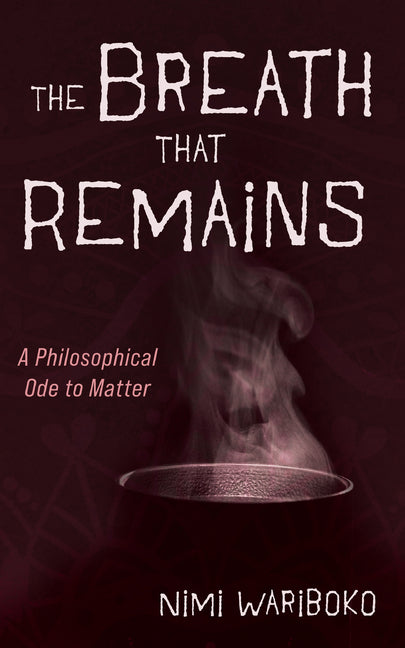 The Breath That Remains by Wariboko, Nimi