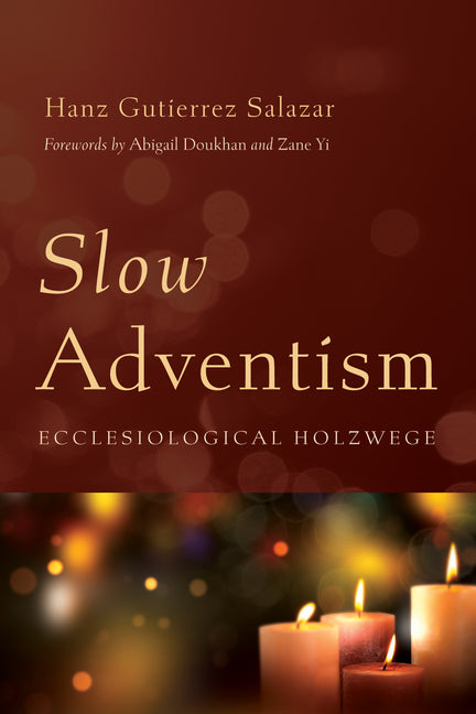 Slow Adventism: Ecclesiological Holzwege