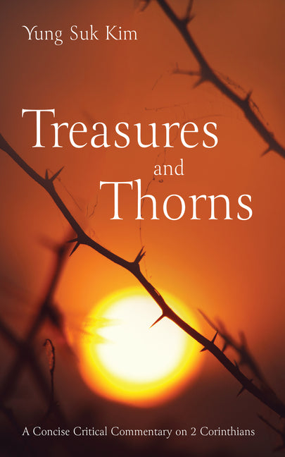 Treasures and Thorns by Kim, Yung Suk