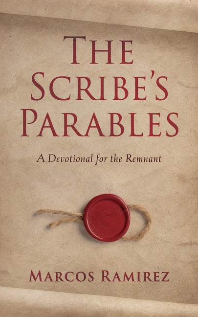 The Scribe's Parables by Ramirez, Marcos