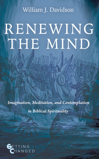 Renewing the Mind by Davidson, William J.