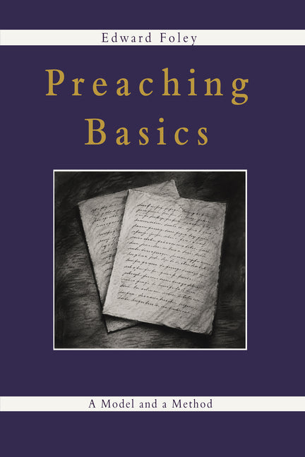 Preaching Basics: A Model and a Method