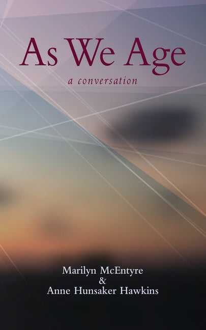 As We Age by McEntyre, Marilyn