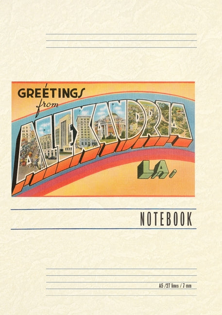 Vintage Lined Notebook Greetings from Alexandria, Louisiana by Found Image Press