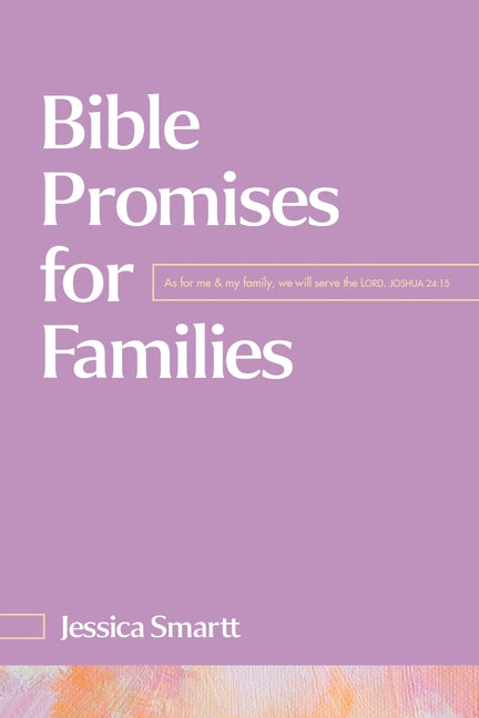 Bible Promises for Families by Smartt, Jessica