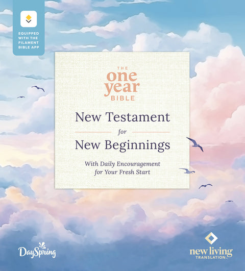 The One Year Bible New Testament for New Beginnings by Dayspring Nlt, Filament Enabled (Softcover): With Daily Encouragement for Your Fresh Start by New Living Translation