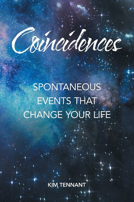 Coincidences: Spontaneous Events That Change Your Life