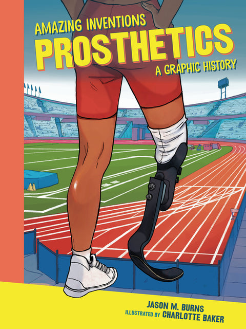Prosthetics: A Graphic History