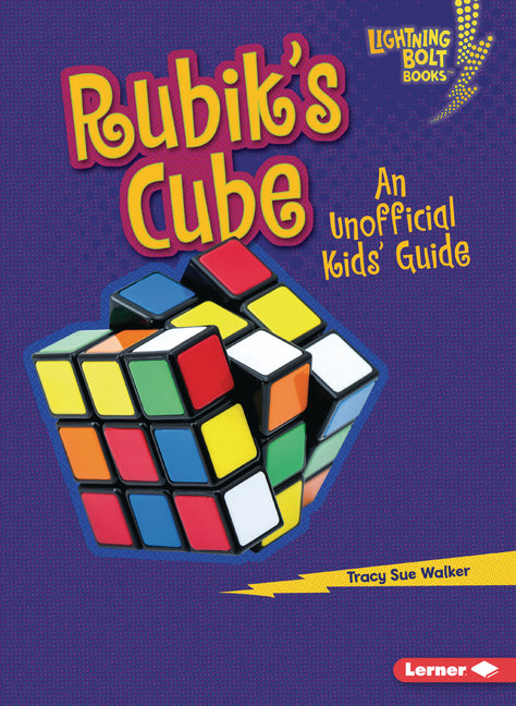 Rubik's Cube: An Unofficial Kids' Guide