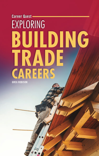 Exploring Building Trade Careers
