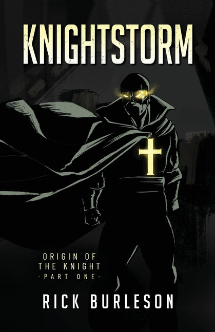 Knightstorm: Origin of the Knight (part one)