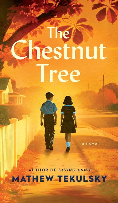 The Chestnut Tree by Tekulsky, Mathew