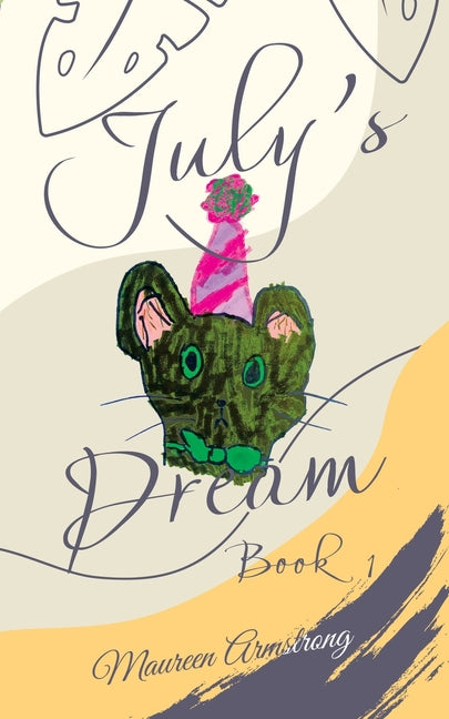 July's Dream Book 1 by Armstrong, Maureen