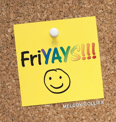 FriYAYS!!! by Collier, Melody