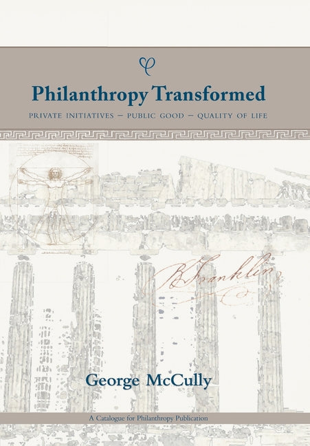 Philanthropy Transformed by McCully, George