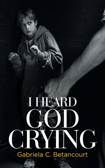 I Heard God Crying