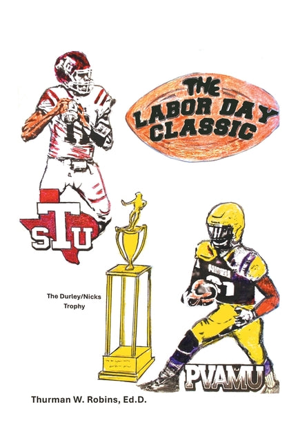 The Labor Day Classic by Robins Ed D., Thurman W.