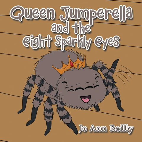 Queen Jumperella and the Eight Sparkly Eyes by Reilly, Jo Ann