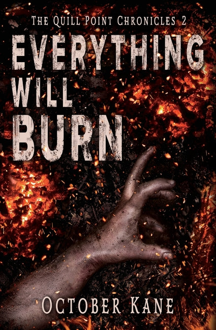 Everything Will Burn by Kane, October