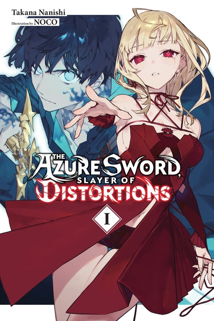 The Azure Sword, Slayer of Distortions, Vol. 1: Volume 1