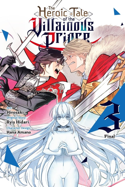 The Heroic Tale of the Villainous Prince, Vol. 3: Volume 3