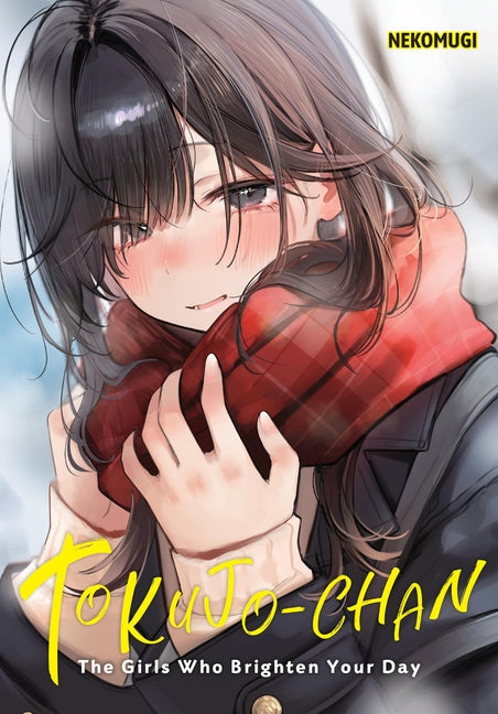 Tokujo-Chan: The Girls Who Brighten Your Day by Nekomugi