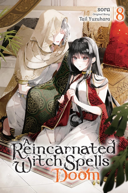A Reincarnated Witch Spells Doom, Vol. 8 by Sora