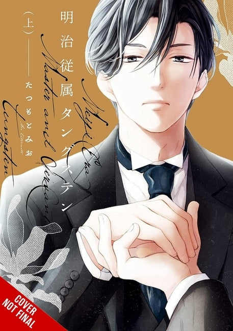 Meiji-Era Master-And-Servant Tungsten, Vol. 1 by Tatsumoto, Mio