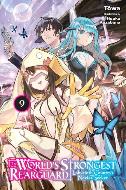 The World's Strongest Rearguard: Labyrinth Country's Novice Seeker, Vol. 9 (Light Novel) by TÃ´wa