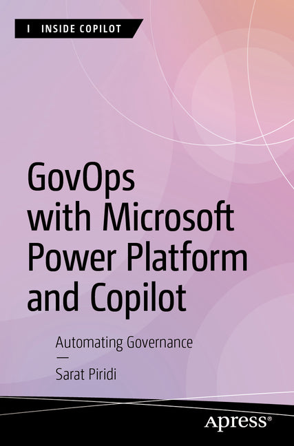 Govops with Microsoft Power Platform and Copilot: Automating Governance