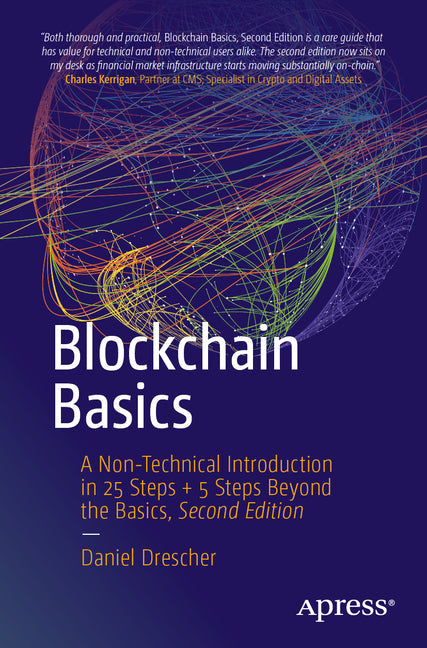 Blockchain Basics: A Non-Technical Introduction in 25 Steps + 5 Steps Beyond the Basics