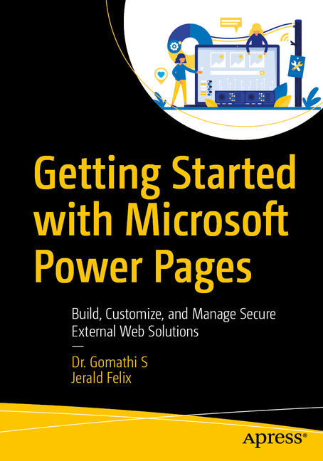 Getting Started with Microsoft Power Pages: Build, Customize, and Manage Secure External Web Solutions