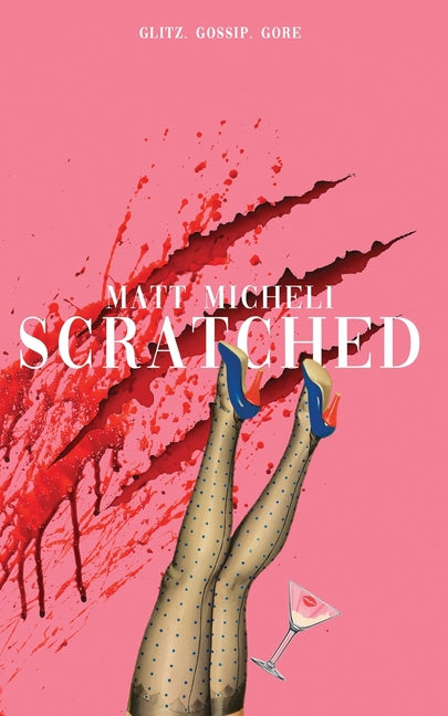Scratched by Micheli, Matt